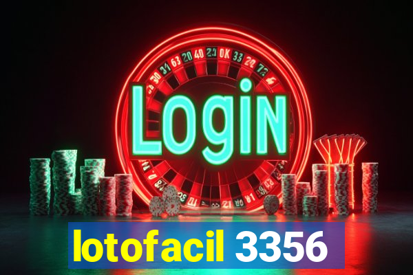 lotofacil 3356